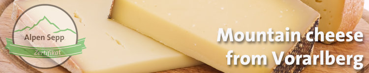 Mountain cheese from Vorarlberg